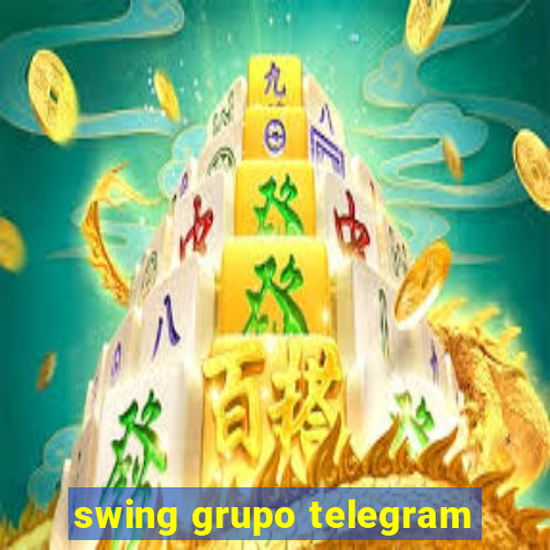 swing grupo telegram